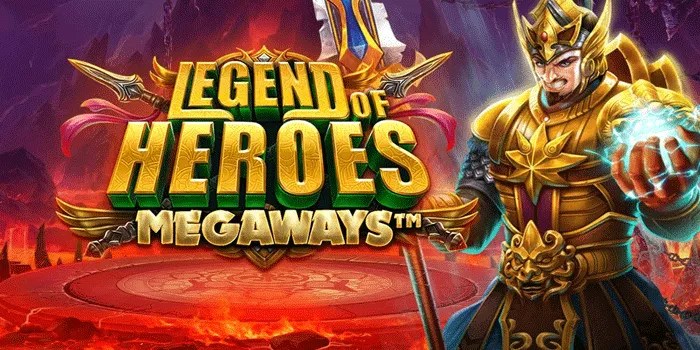 Tips Mudah Meraih Jackpot di Slot Legend of Heroes Megaways