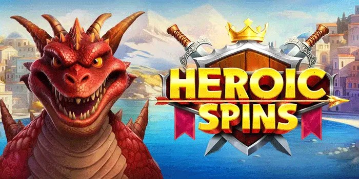 Tips Ampuh Bermain Slot Heroic Spins agar Jackpot