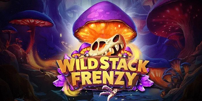 Tips Terbaik Menang Jackpot di Slot Wild Stack Frenzy