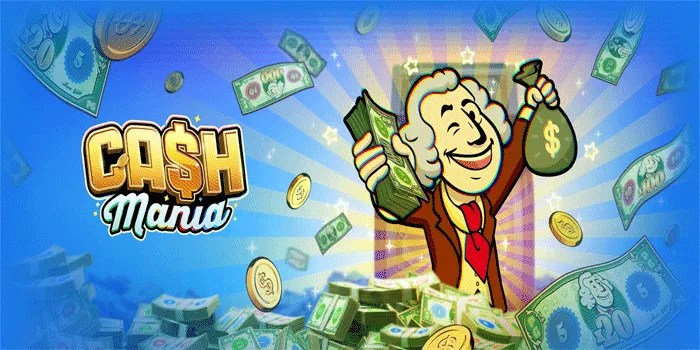 Cara & Tips Mudah Bermain Slot Cash Mania