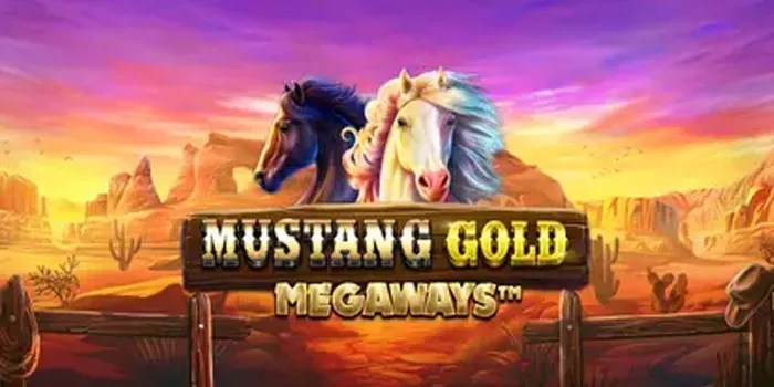 Cara Efektif Agar Meraih Cuan Besar di Slot Mustang Gold Megaways