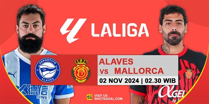 Prediksi Liga Spanyol : Alaves Vs Mallorca 02 November 2024