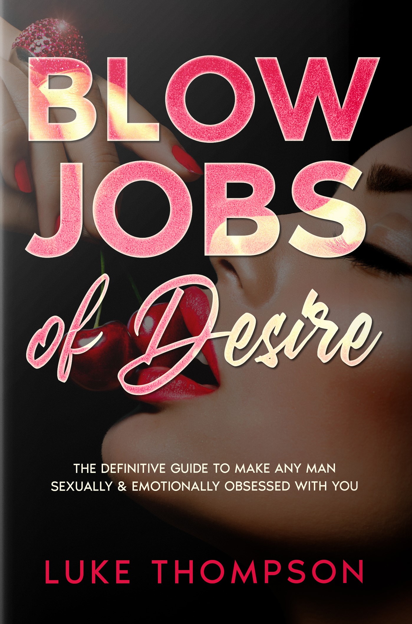 Lukes blow jobs of desire