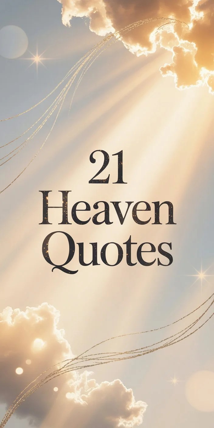 21 Heaven Quotes 21 Heaven Quotes