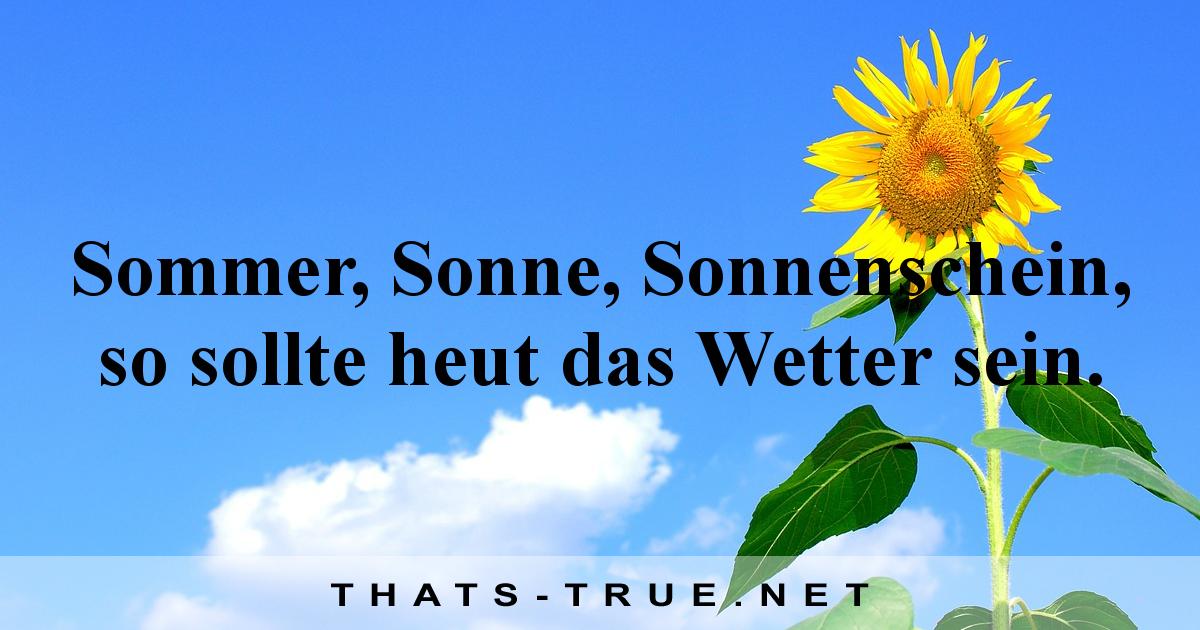 Sommer, Sonne, Sonnenschein, So Sollte Heut Das Wetter Sein. 630_x_1200_jpg