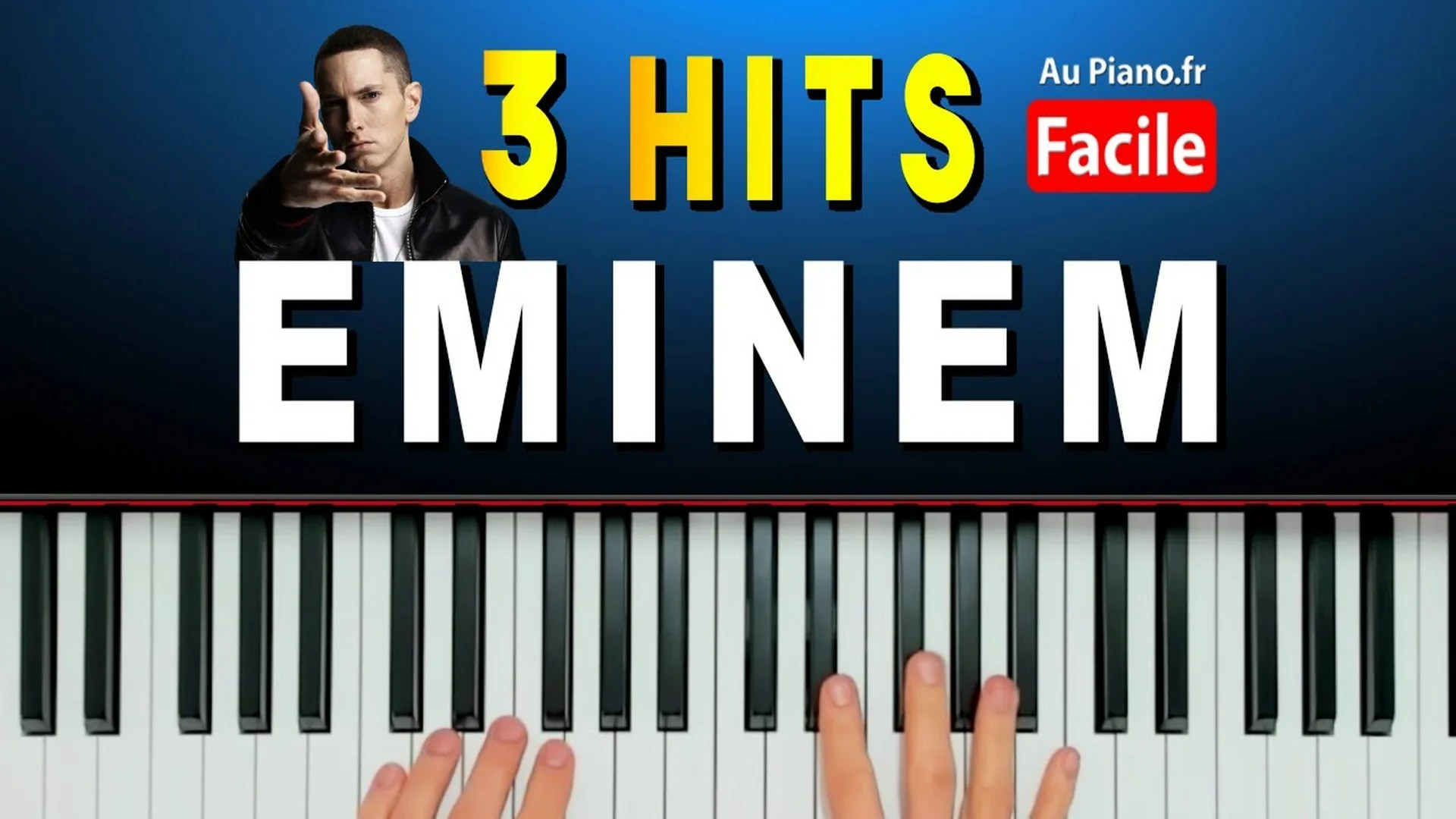 3 titres d&rsquo;Eminem à jouer au piano FACILEMENT