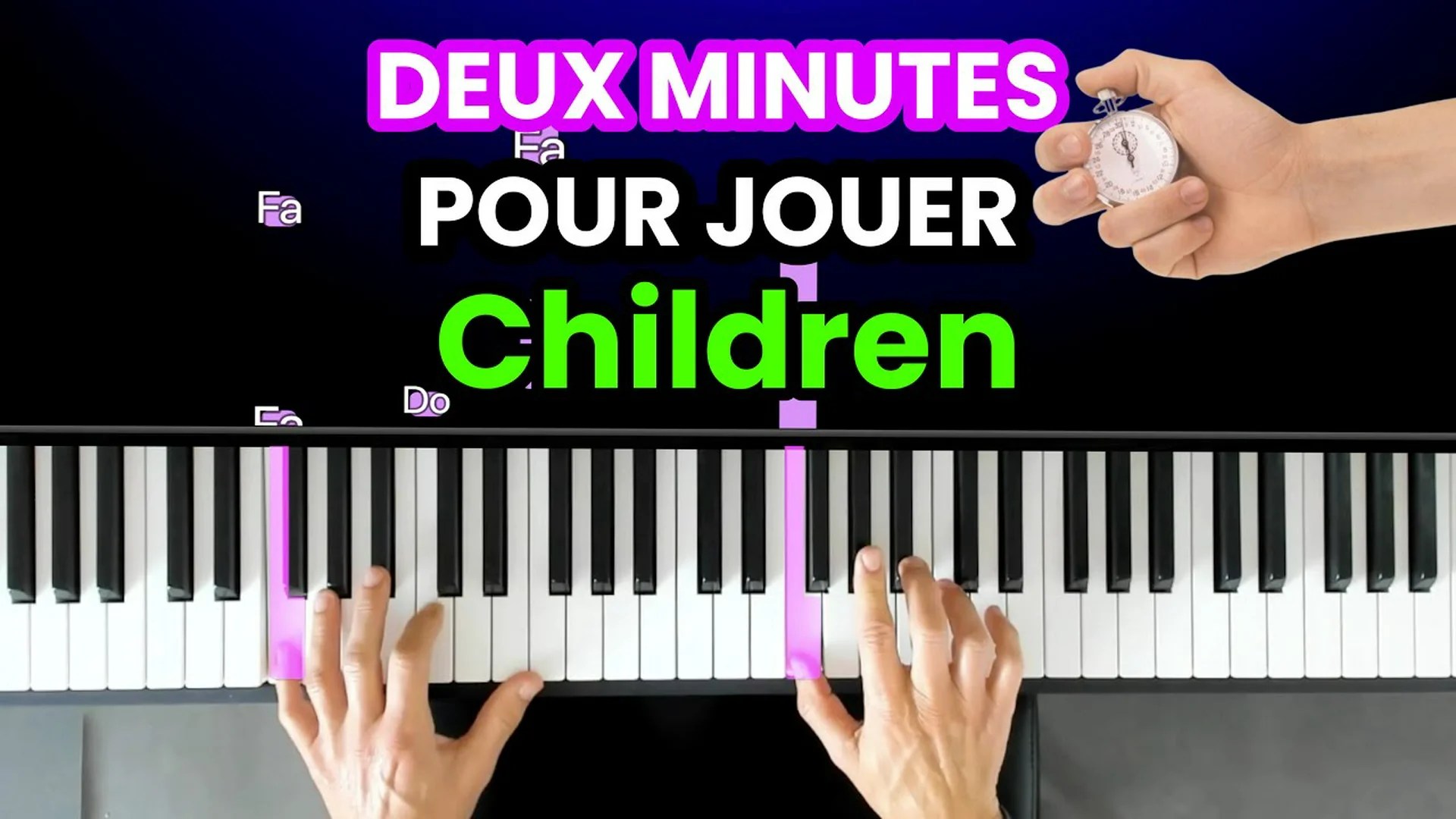 Deux minutes pour jouer Children au piano