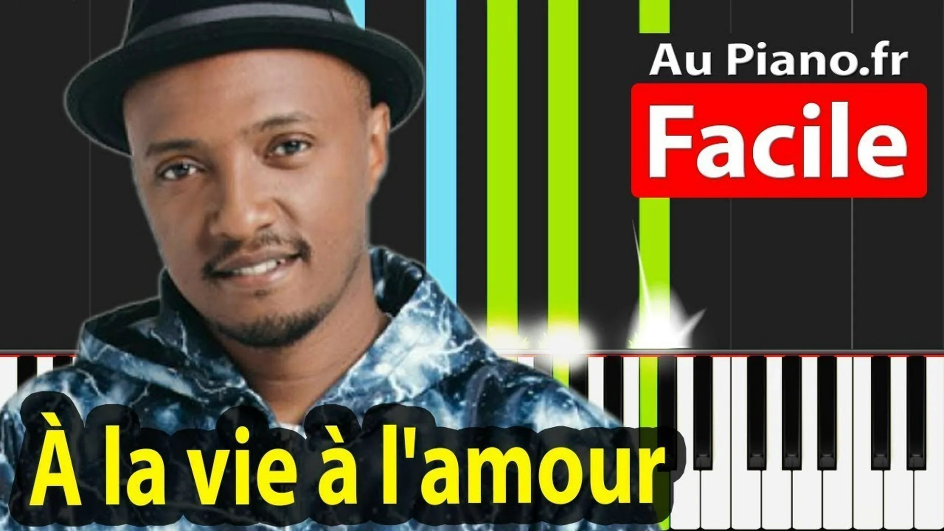 A la vie à l&rsquo;amour Soprano Piano Tuto Facile