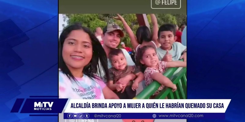 Alcaldía brinda apoyo a mujer quién le habrían quemado su casa