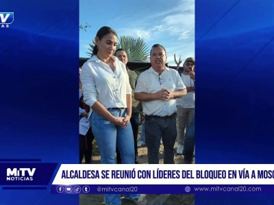 Alcaldesa se reunió con líderes del bloqueo en vía a Puerto Mosquito