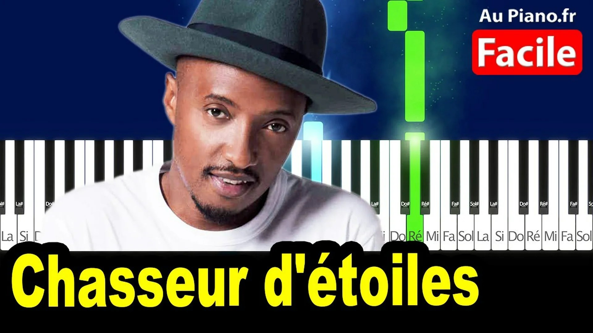 Soprano – Chasseur d&rsquo;étoiles – Piano Facile Cover Tutorial Lyrics