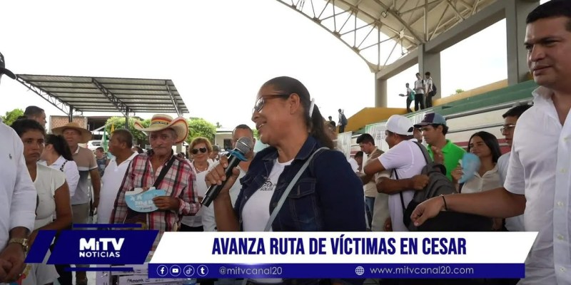 Avanza ruta de víctimas en Cesar