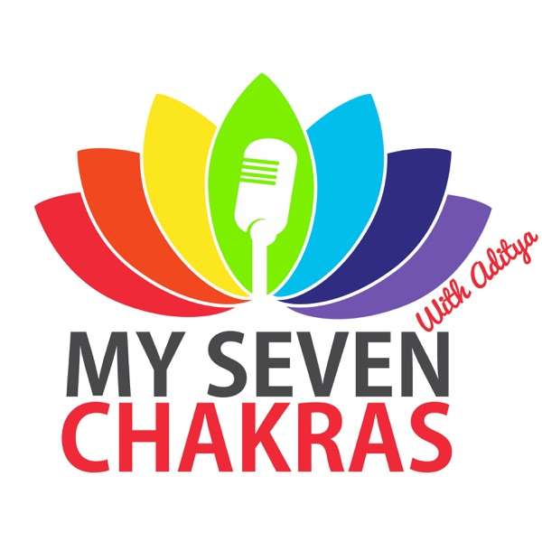 My Seven Chakras With Aj - Toppodcast.com 600_x_600_jpg