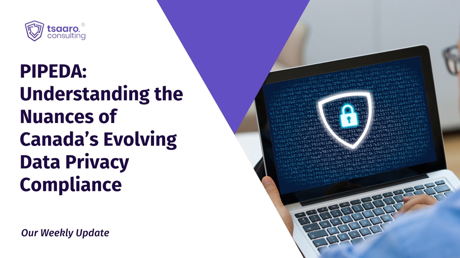 Understanding the Nuances of Canada’s Evolving Data Privacy Compliance