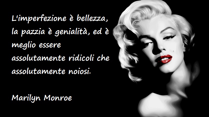 Le Frasi Celebri Della Monroe Viewable By Everyone