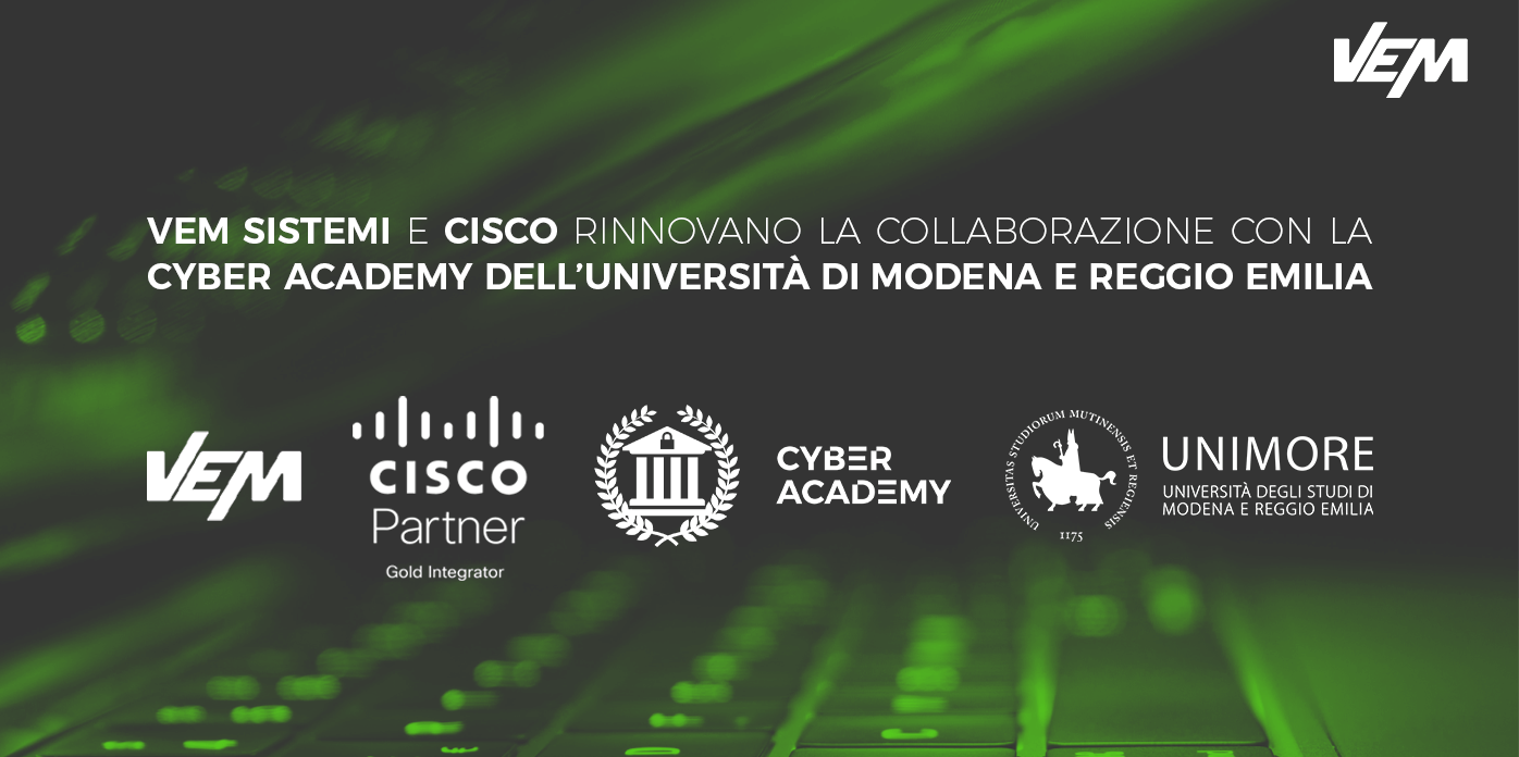 Vem Sistemi E Cisco Rinnovano La Collaborazione Con La Cyber Academy Dell'università Di Modena E Reggio Emilia | Vem Sistemi 696_x_1396_png