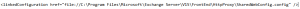 linkedConfiguration href="file://C:\Program Files\Microsoft\Exchange Server\V15\FrontEnd\HttpProxy\SharedWebConfig.config"