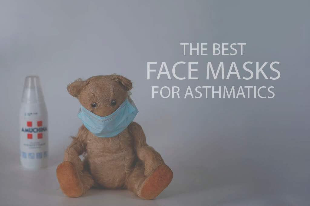 13 Best Face Masks for Asthmatics
