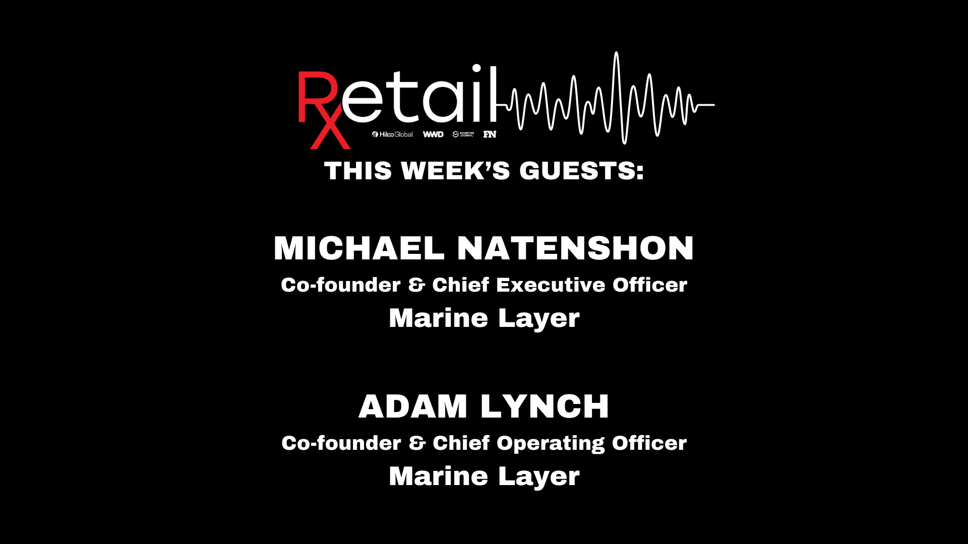 Marine Layer’s Cofounders on Brick-and-mortar Investments, Why Materials Matter and Running a B Corp Business