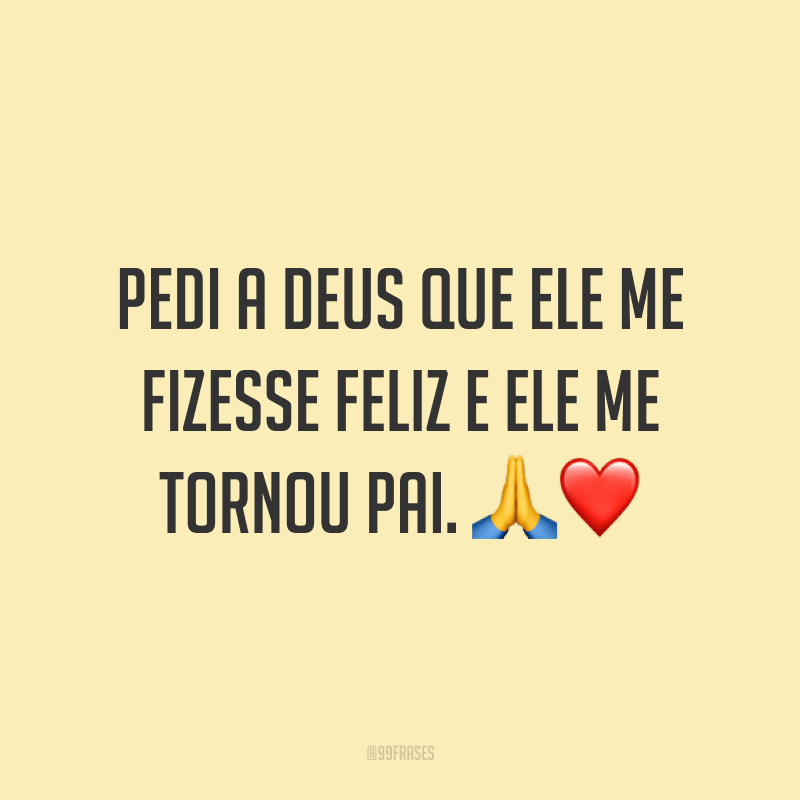 45 Frases De Pai Para Filho Que Mostram Como Voce E Um Pai Orgulhoso