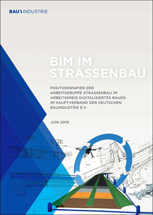 Neues Positionspapier Bim Im Strassenbau Der Bauindustrie