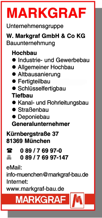 Firma Markgraf Gmbh Co Kg W In Munchen Branche N Altbausanierung Bauunternehmen Deponiebau Fertigteilbau Montagebau Generalbauunternehmen Hochbau Industriebau Kanalbau Rohrleitungsbau Schlusselfertiges Bauen Strassen Und Tiefbau Tiefbau