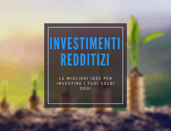 Investimenti Redditizi: Migliori 6 Opportunità Da Valutare Nel 2022 500_x_650_png