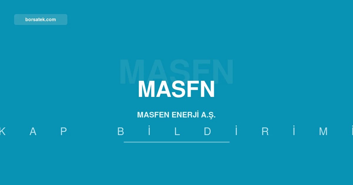 Masfen Enerji, gรผneล enerjisi santrali iรงin EPC sรถzleลmesi imzaladฤฑ Borsatek