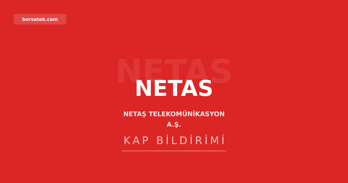 Netaล'ฤฑn bedelli sermaye artฤฑrฤฑmฤฑna SPK onaylandฤฑ Borsatek