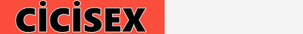 Cicisex