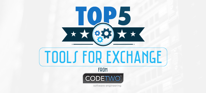 Top 5 Practical Tools For Exchange Server From Codetwo