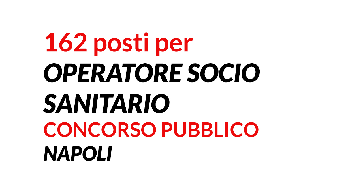 162 Oss Concorso Napoli 2021 - Concorsioss.it 675_x_1200_jpg