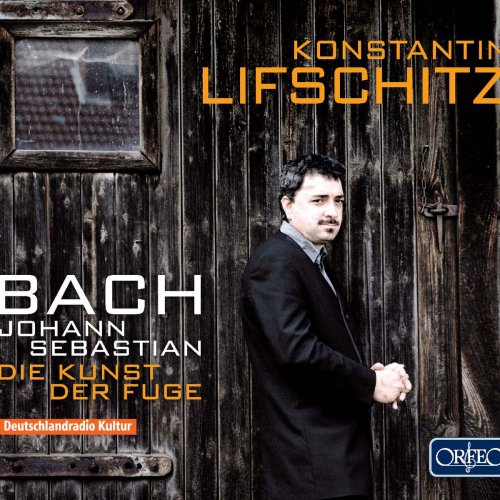 Konstantin Lifschitz Bach Die Kunst Der Fuge Bwv 1080 2015