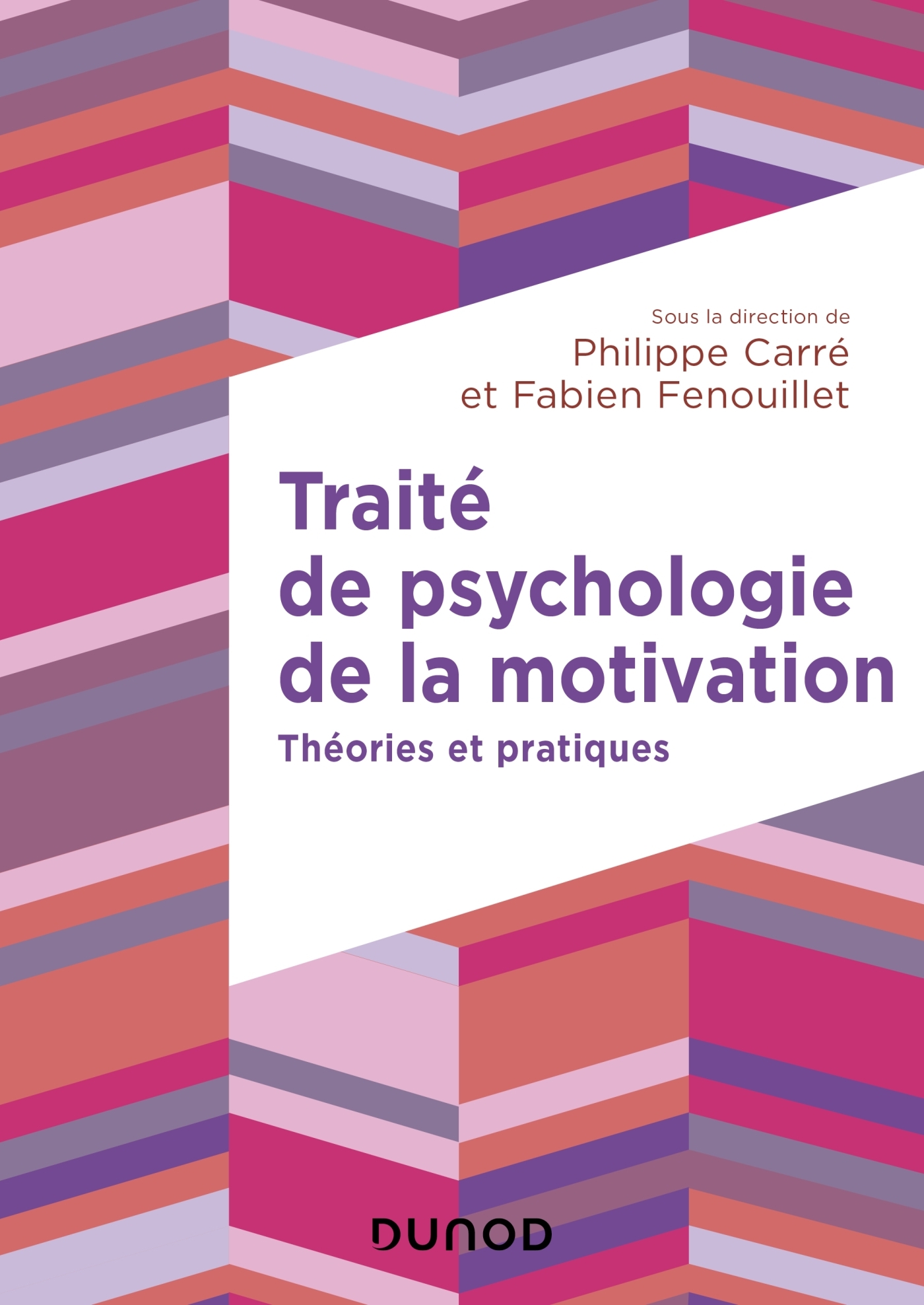 Traité de psychologie de la motivation - Théories et pratiques - Livre et  ebook Sciences de l&rsquo;éducation. Pédagogie de Jacques Aubret - Dunod