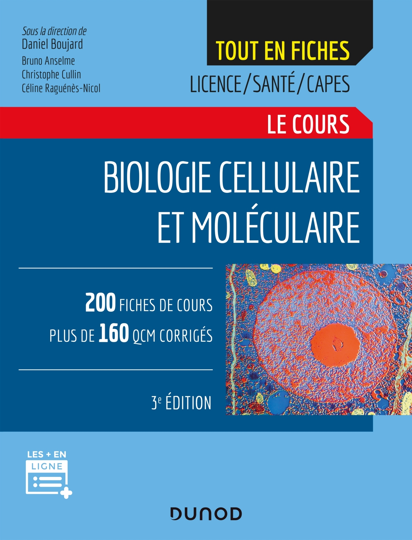 Biologie cellulaire et moléculaire - Le cours - Livre et ebook Sciences de  la vie et santé de Daniel Boujard - Dunod