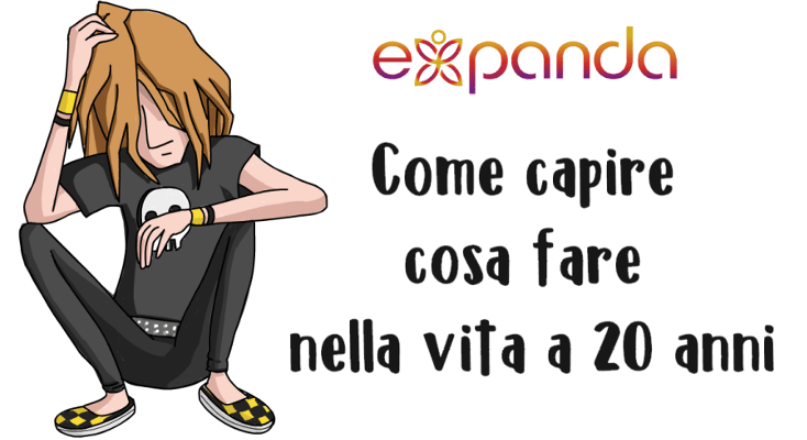 Come Capire Cosa Fare Nella Vita A 20 Anni - Expanda 400_x_734_png
