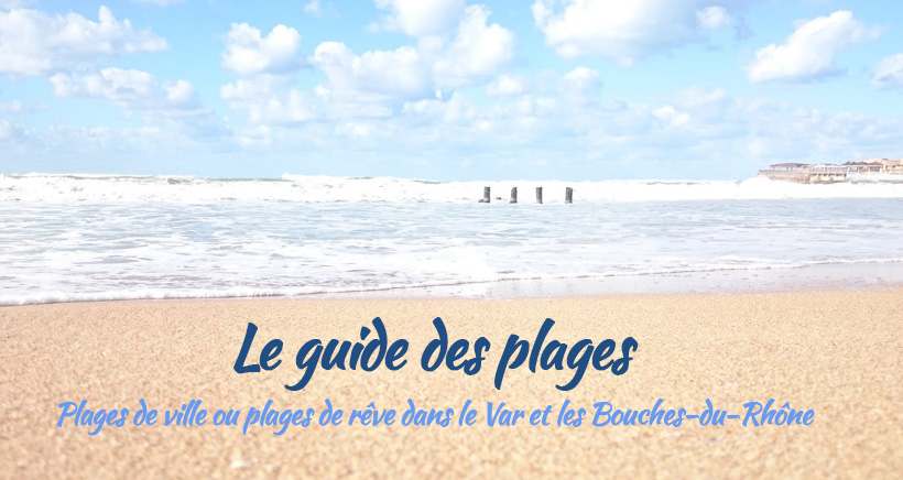 Plage De Ville Ou Plage De Reve Suivez Le Guide Des Plages Region Paca Frequence Sud Fr