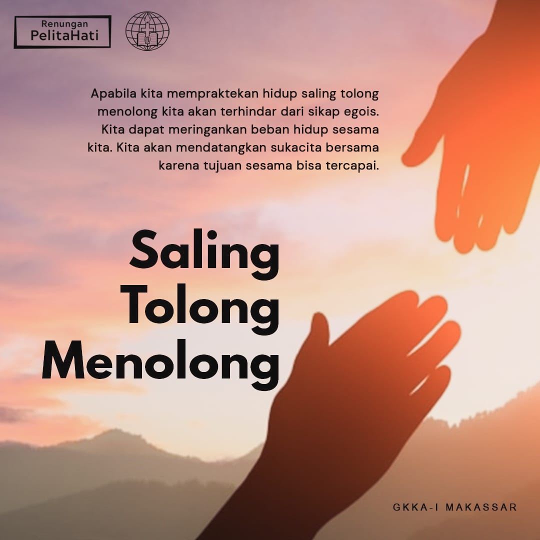 Saling Tolong Menolong | GKKA Makassar