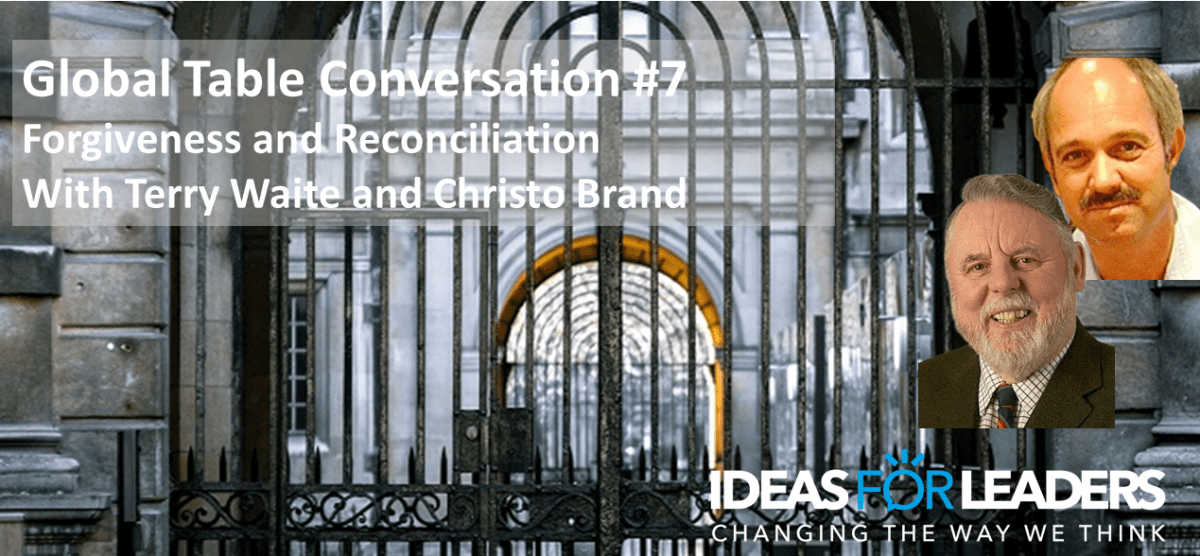 Global Table Conversation With Terry Waite And Christo Brand Ideas For Leaders