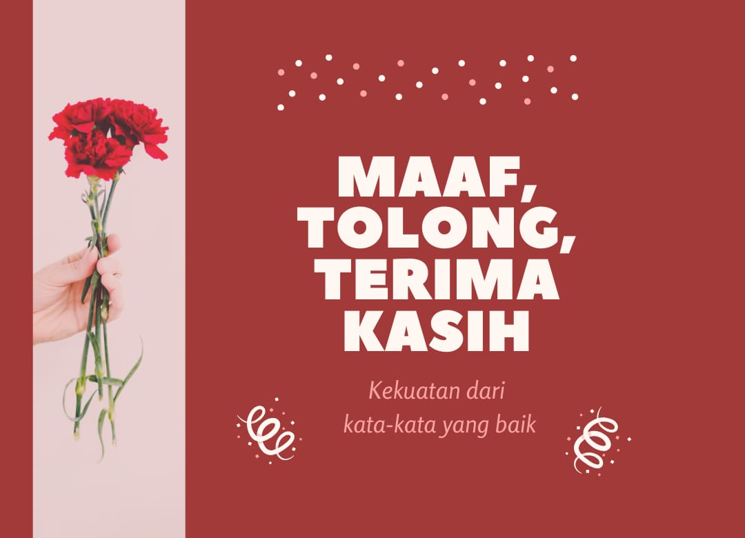 Tiga Kata Ajaib yang Menghadirkan Energi Poistif - ITS News