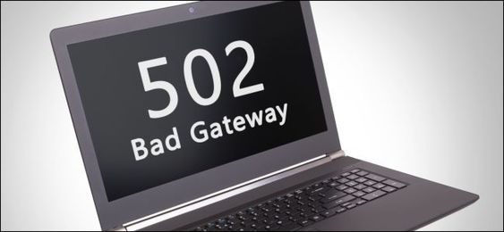 Cara Memperbaiki 502 Bad Gateway Error-