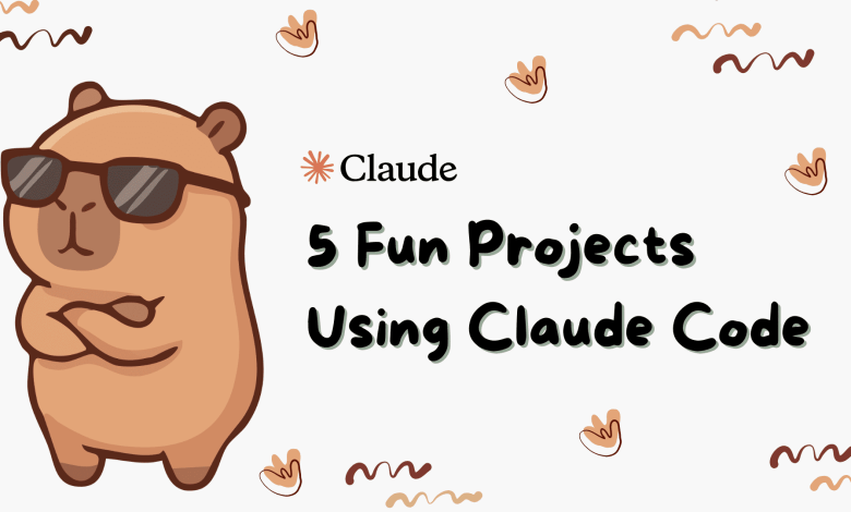 5 Fun Projects Using Claude Code