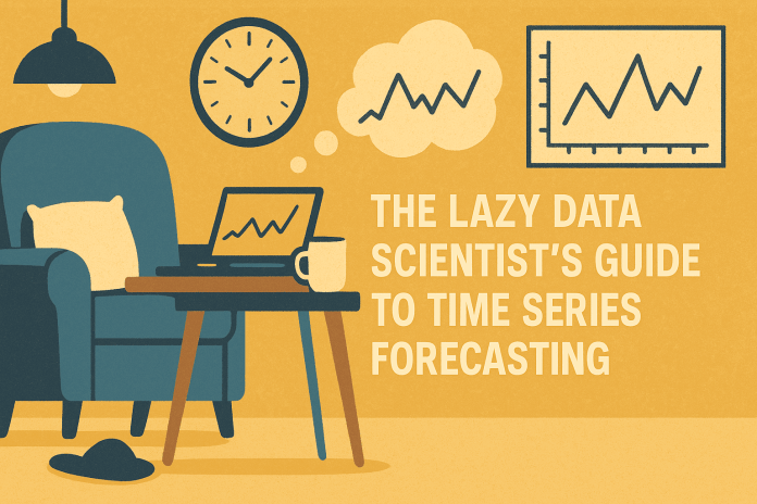 The Lazy Information Scientist’s Information to Time Sequence Forecasting