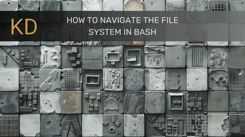 How to Navigate the Filesystem Using Bash How to Navigate the Filesystem Using Bash