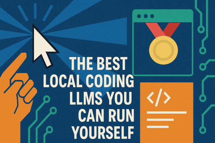 The Greatest Native Coding LLMs You Can Run Your self