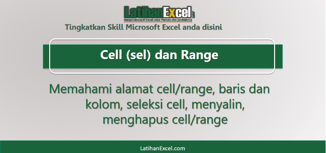 Pengertian Cell dan Range pada Microsoft Excel - Belajar Microsoft Excel