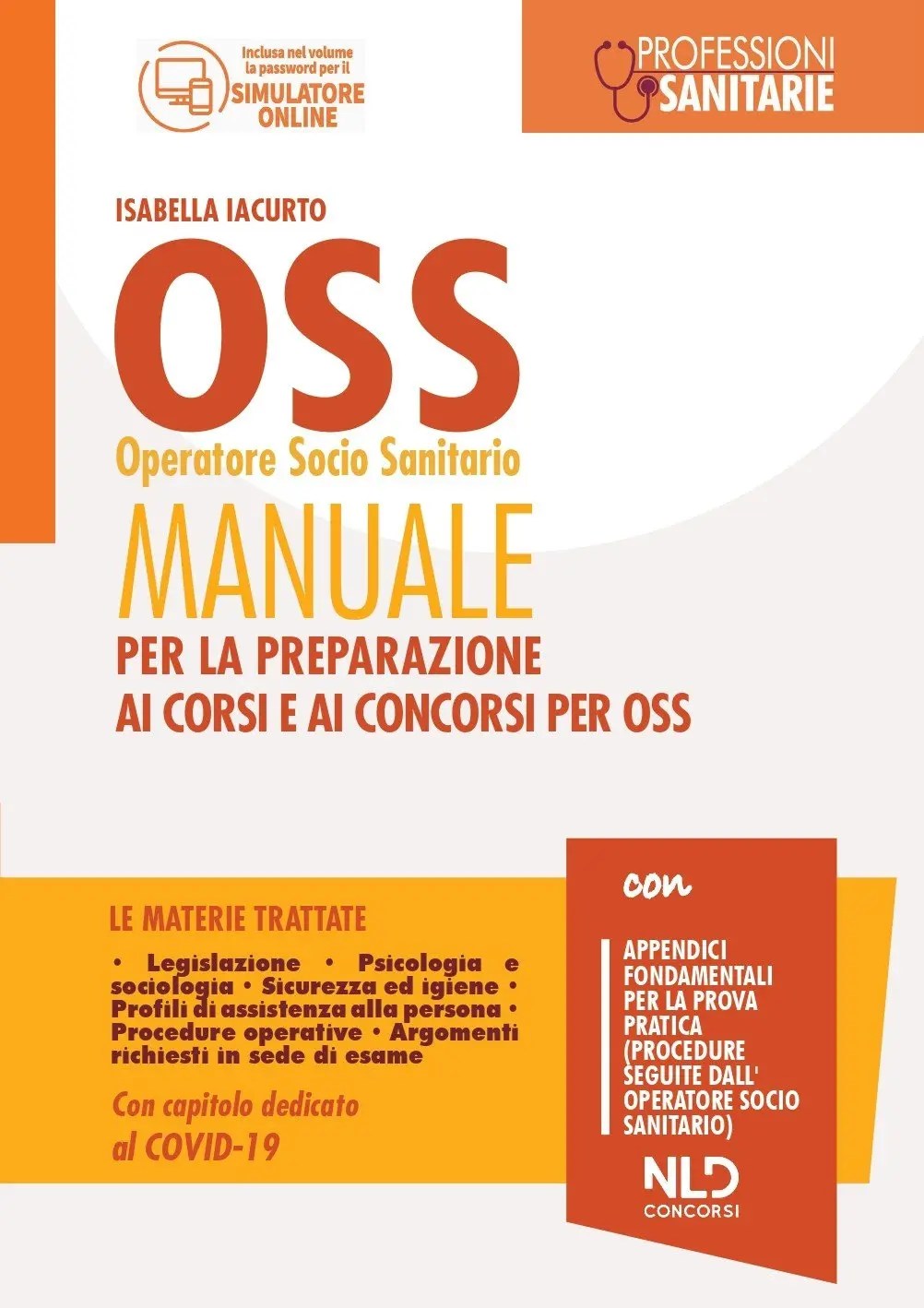 Manuale Oss - Manuale Completo Per La Preparazione Ai Corsi E Concorsi Per Operatore Socio Sanitario 1418_x_1002_jpg