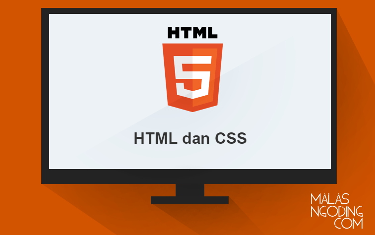 Belajar HTML Part 16 : Menghubungkan HTML dengan CSS - Malas Ngoding