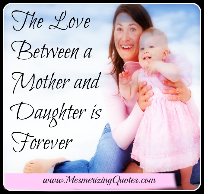 Collection 32+ Images the love between a mother and daughter is forever Superb