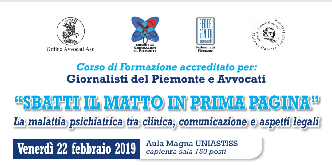 Asti – 22 Febbraio 2019 – Corso Di Formazione Accreditato Per: Giornalisti Del Piemonte E Avvocati “Sbatti Il Matto In Prima Pagina” – Ordine Assistenti Sociali Piemonte 538_x_1080_jpg
